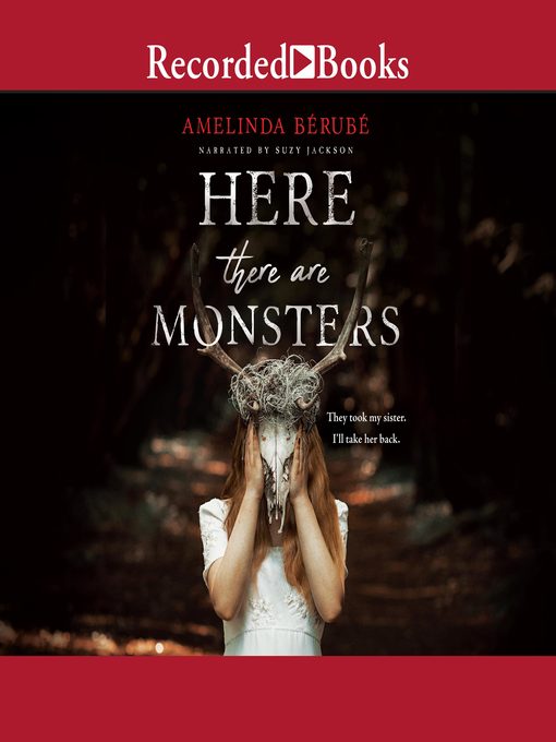 Title details for Here There Are Monsters by Amelinda Bérubé - Wait list